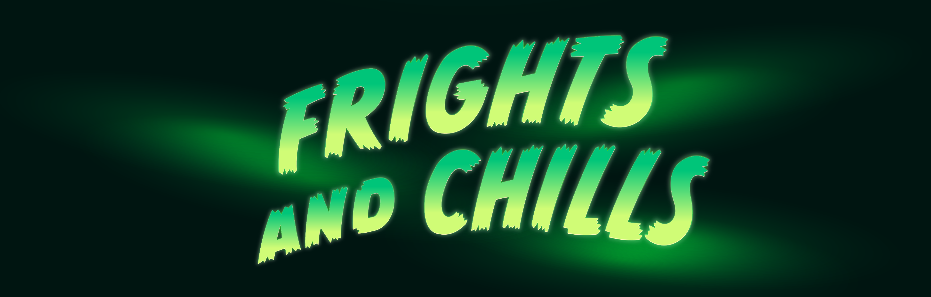 Frights and Chills
